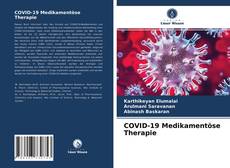 Bookcover of COVID-19 Medikamentöse Therapie