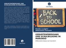 Bookcover of GEBURTENÜBERGANG UND SCHULBILDUNG IN MAROKKO