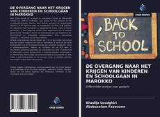 Buchcover von DE OVERGANG NAAR HET KRIJGEN VAN KINDEREN EN SCHOOLGAAN IN MAROKKO