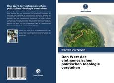 Bookcover of Den Wert der vietnamesischen politischen Ideologie verstehen