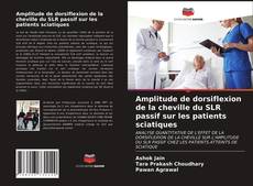 Bookcover of Amplitude de dorsiflexion de la cheville du SLR passif sur les patients sciatiques