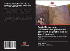 Copertina di Contrôle social et isolement des personnes souffrant de problèmes de santé mentale