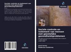 Buchcover von Sociale controle en isolement van mensen met geestelijke gezondheidsproblemen
