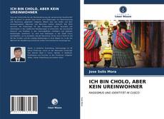 Buchcover von ICH BIN CHOLO, ABER KEIN UREINWOHNER