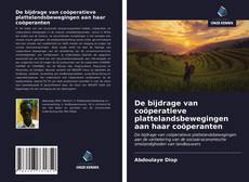 Buchcover von De bijdrage van coöperatieve plattelandsbewegingen aan haar coöperanten