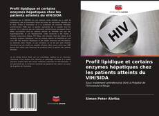 Обложка Profil lipidique et certains enzymes hépatiques chez les patients atteints du VIH/SIDA