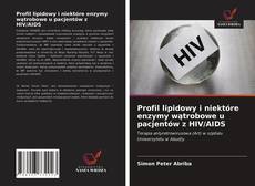 Bookcover of Profil lipidowy i niektóre enzymy wątrobowe u pacjentów z HIV/AIDS