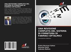 Portada del libro de UNA REVISIONE COMPLETA DEL SISTEMA DI FORNITURA DI FARMACI OFTALMICI