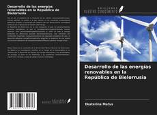 Copertina di Desarrollo de las energías renovables en la República de Bielorrusia