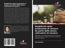 Portada del libro de Redditività della produzione di zenzero da parte delle donne coltivatrici di zenzero