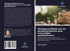 Winstgevendheid van de gemberproductie door vrouwelijke gemberboeren kitap kapağı