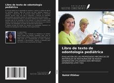 Borítókép a  Libro de texto de odontología pediátrica - hoz