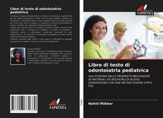 Bookcover of Libro di testo di odontoiatria pediatrica