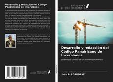 Bookcover of Desarrollo y redacción del Código Panafricano de Inversiones