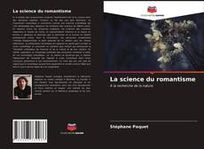 Bookcover of La science du romantisme