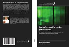 Bookcover of Transformación de las profesiones