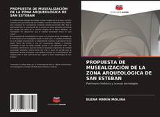 Buchcover von PROPUESTA DE MUSEALIZACIÓN DE LA ZONA ARQUEOLÓGICA DE SAN ESTEBAN