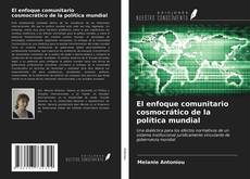 Обложка El enfoque comunitario cosmocrático de la política mundial