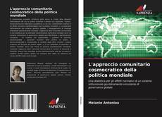 Copertina di L'approccio comunitario cosmocratico della politica mondiale