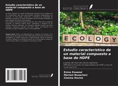 Borítókép a  Estudio característico de un material compuesto a base de HDPE - hoz