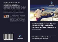 Bookcover of Stoffwechselzustände der Entwicklung anaerober Fähigkeiten von Sportlern