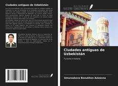 Обложка Ciudades antiguas de Uzbekistán