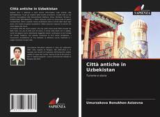 Portada del libro de Città antiche in Uzbekistan