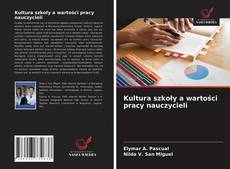 Bookcover of Kultura szkoły a wartości pracy nauczycieli