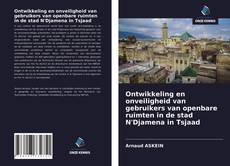 Bookcover of Ontwikkeling en onveiligheid van gebruikers van openbare ruimten in de stad N'Djamena in Tsjaad