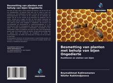 Bookcover of Besmetting van planten met behulp van bijen Ongedierte