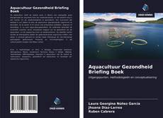 Capa do livro de Aquacultuur Gezondheid Briefing Boek 