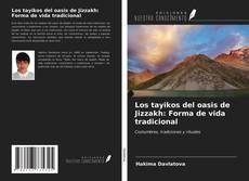 Bookcover of Los tayikos del oasis de Jizzakh: Forma de vida tradicional