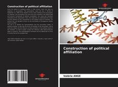 Capa do livro de Construction of political affiliation 