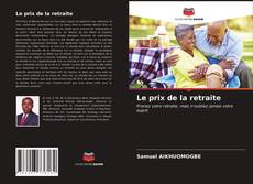 Bookcover of Le prix de la retraite