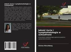 Bookcover of Jakość życia i symptomatologia w schizofrenii