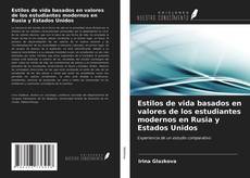 Portada del libro de Estilos de vida basados en valores de los estudiantes modernos en Rusia y Estados Unidos