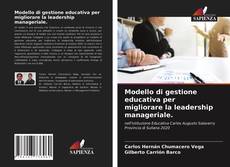 Copertina di Modello di gestione educativa per migliorare la leadership manageriale.