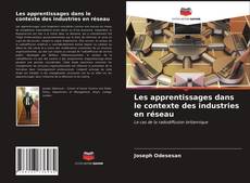 Обложка Les apprentissages dans le contexte des industries en réseau