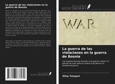 Bookcover of La guerra de las violaciones en la guerra de Bosnia