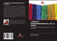 Copertina di L'IMPACT ENVIRONNEMENTAL DE LA MODE