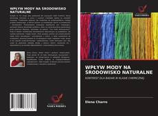 Bookcover of WPŁYW MODY NA ŚRODOWISKO NATURALNE