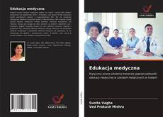 Bookcover of Edukacja medyczna