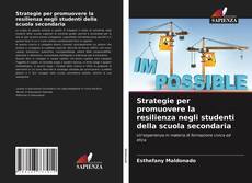 Couverture de Strategie per promuovere la resilienza negli studenti della scuola secondaria