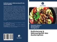 Portada del libro de Kultivierung & Nährwertprofil des Austernpilzes