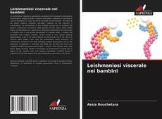 Bookcover of Leishmaniosi viscerale nei bambini