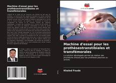 Copertina di Machine d'essai pour les prothèsestranstibiales et transfémorales