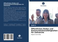 Copertina di Öffentliches Reden und Kommunikationsfähigkeiten für Zahnärzte