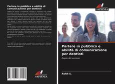 Обложка Parlare in pubblico e abilità di comunicazione per dentisti