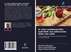 Couverture de In vitro antibacteriële activiteit van etherische oliën van salie