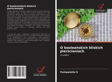 Bookcover of O booleańskich bliskich pierścieniach